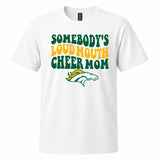 Boiling Springs Somebody's Loud Mouth Cheer Mom T-Shirt