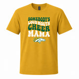Boiling Springs Somebody's Loud Mouth Cheer Mama T-Shirt