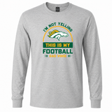 Boiling Springs I'm Not Yelling This is My Football Dad Voice Long Sleeve T-Shirt