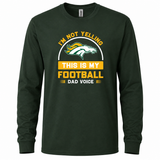 Boiling Springs I'm Not Yelling This is My Football Dad Voice Long Sleeve T-Shirt