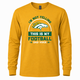 Boiling Springs I'm Not Yelling This is My Football Dad Voice Long Sleeve T-Shirt