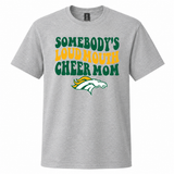 Boiling Springs Somebody's Loud Mouth Cheer Mom T-Shirt