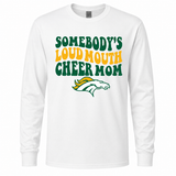 Boiling Springs Somebody's Loud Mouth Cheer Mom Long Sleeve T-Shirt