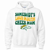 Boiling Springs Somebody's Loud Mouth Cheer Mom Hoodie