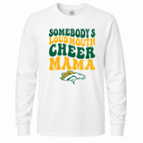 Boiling Springs Somebody's Loud Mouth Cheer Mama Long Sleeve T-Shirt