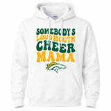 Boiling Springs Somebody's Loud Mouth Cheer Mama Hoodie